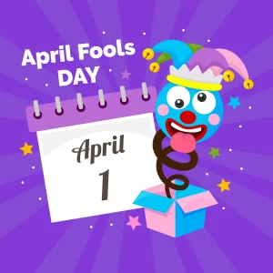 Read more about the article April Fool’s Day: A Day of Laughter and Pranks